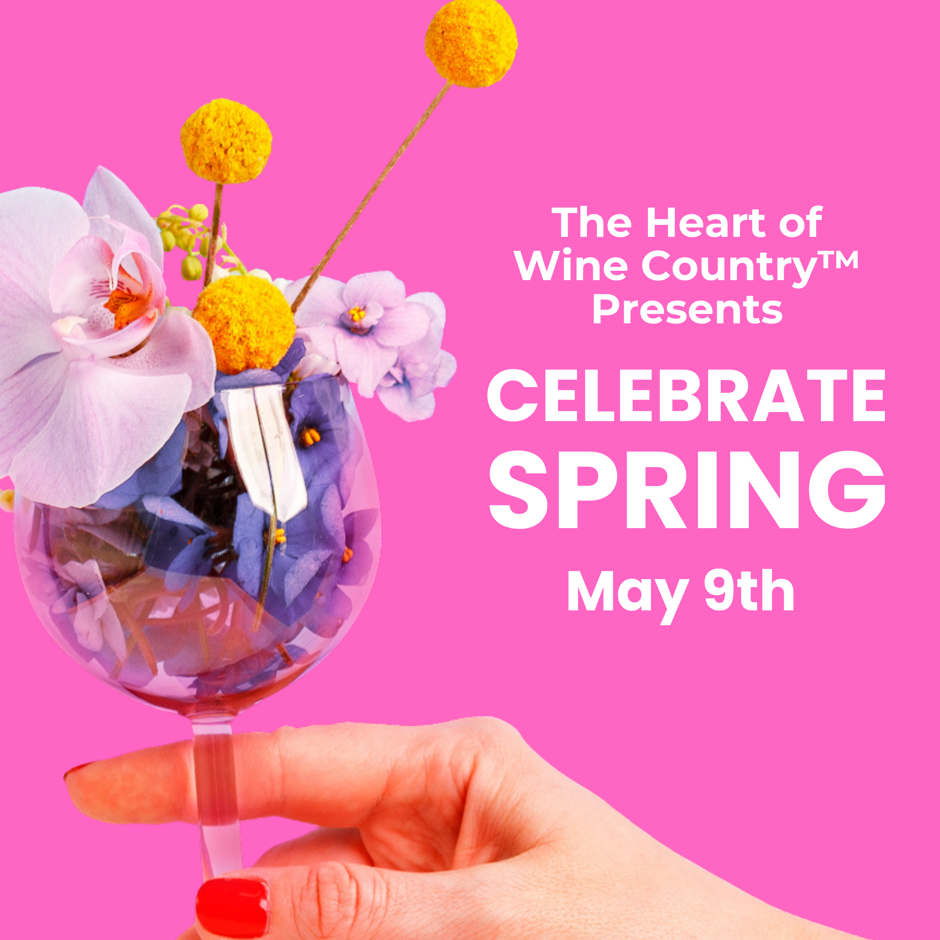 Celebrate Spring in the Heart of Wine Country