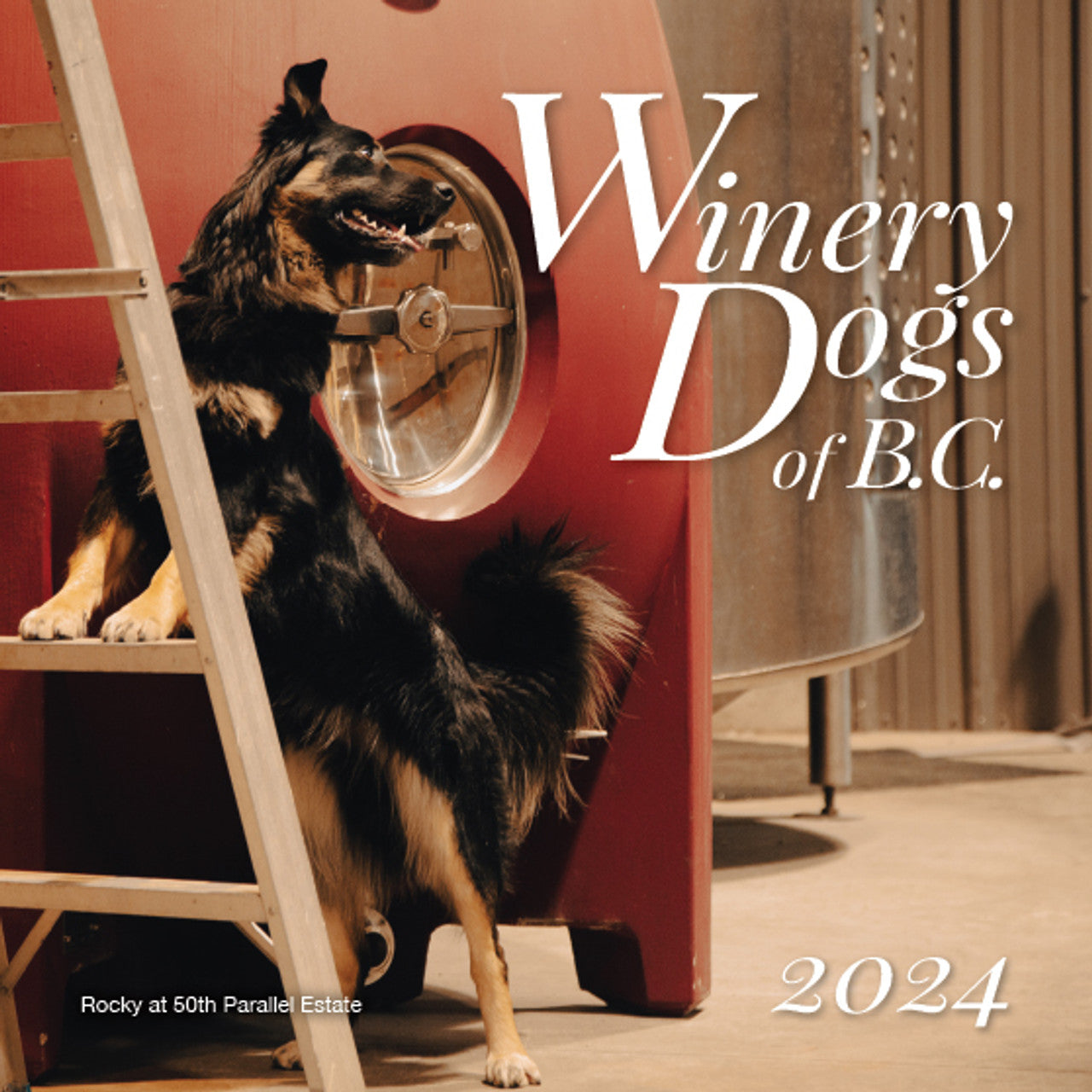 Winery Dogs of BC 2024 calendar